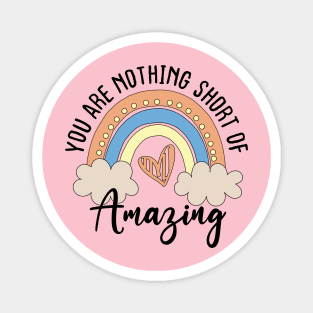 Mom Birthday you are nothing short of amazing emotional saying Magnet